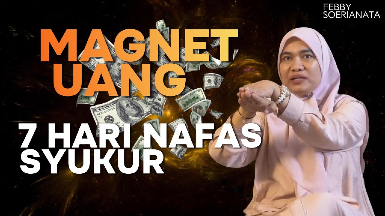 Tantangan 7 Hari Cara Menarik Rezeki Kilat dengan Nafas & Syukur