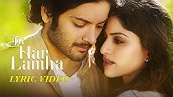 Tu Har Lamha - Khamoshiyan | Arijit Singh | New Full Song Lyric Video  - Durasi: 4:33. 