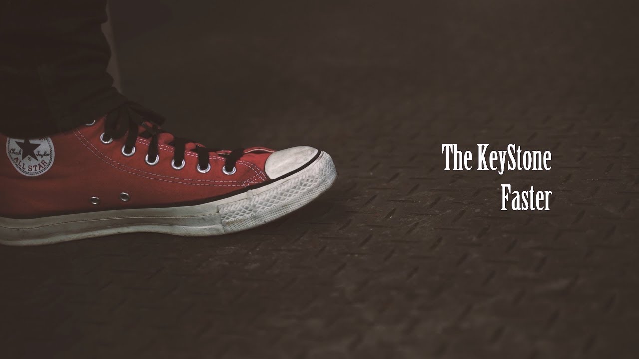 Watch The KeyStone - Faster on YouTube Watch The KeyStone - Faster on YouTube