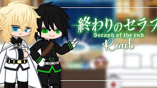 | Seraph of the end reacts | Manga Spoilers! | Part 1/2 | Credits in the description | No Ships |