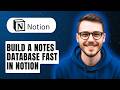 How To Build A Notes Database Fast In Notion [2026 Guide]