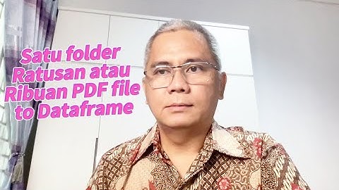 Extract Ratusan Hingga Ribuan File PDF dalam Satu Folder ke Dataframe untuk Python Data Science