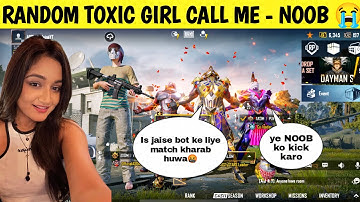 RANDOM TOXIC GIRL CALL ME - NOOB 😭 BEST RANDOM NOOB PRANK EVER || ALL X SUIT MAX