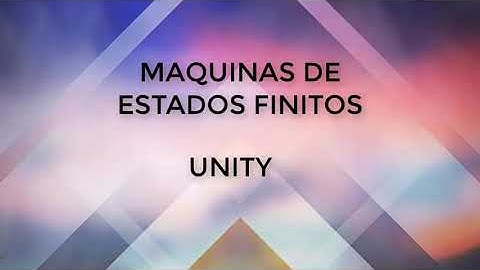 Maquinas de Estados Finitos en Unity - Parte 1