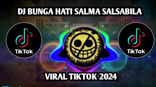 DJ BUNGA HATI SALMA SALSABIL