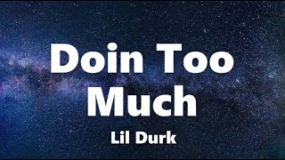 Lil Durk - Doin Too Much (Lyrics)