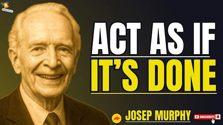 "Act As If It’s Already Done – THE LAW THAT BENDS REALITY" by Joseph Murphy is a powerful motivation