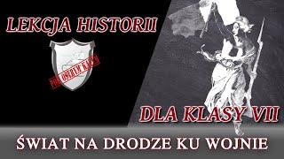 Świat na drodze ku wojnie - Lekcje historii pod ostrym kątem - Klasa 7 screenshot 1