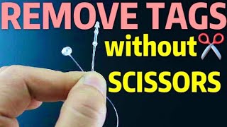 How To Remove Clothing Tags WITHOUT SCISSORS!
