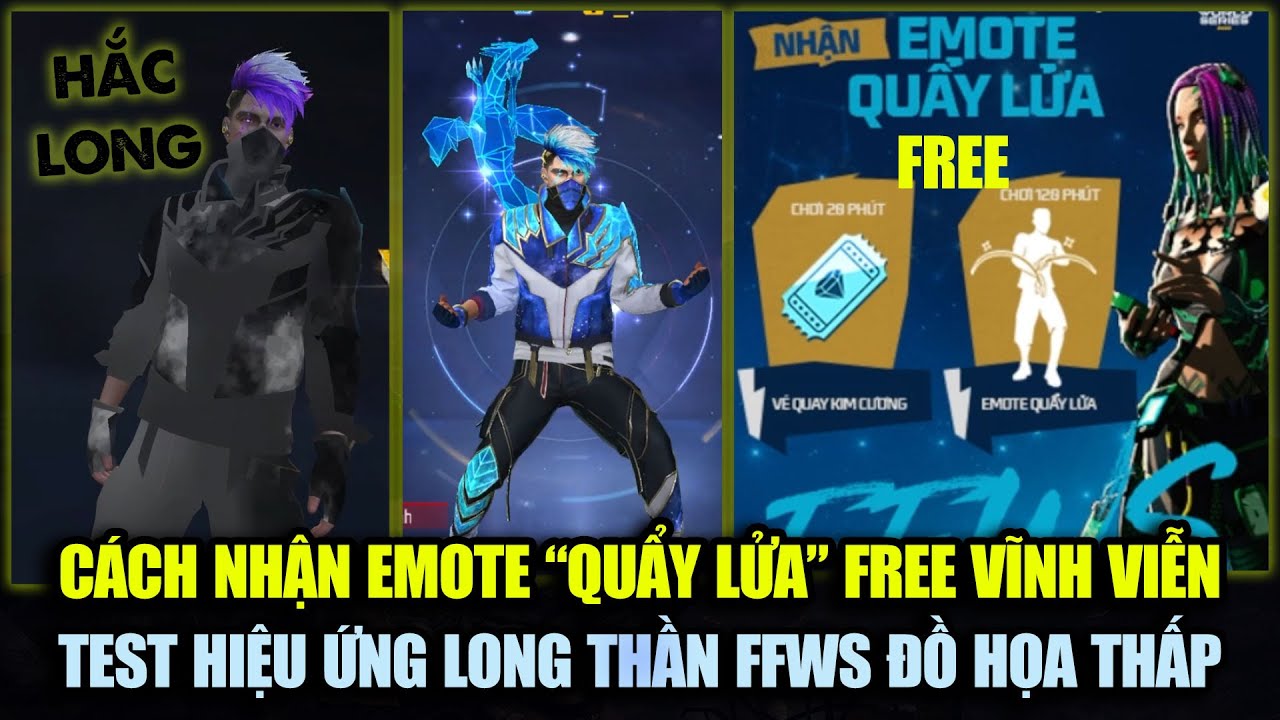 Cách Nhận Emote Quẩy Lửa Miễn Phí Vĩnh Viễn Cực Dễ – Test Long Thần FFWS Cấu Hình Thấp | Free Fire