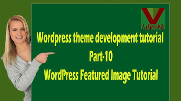 Wordpress theme development tutorial Part-10_WordPress Featured Image Tutorial