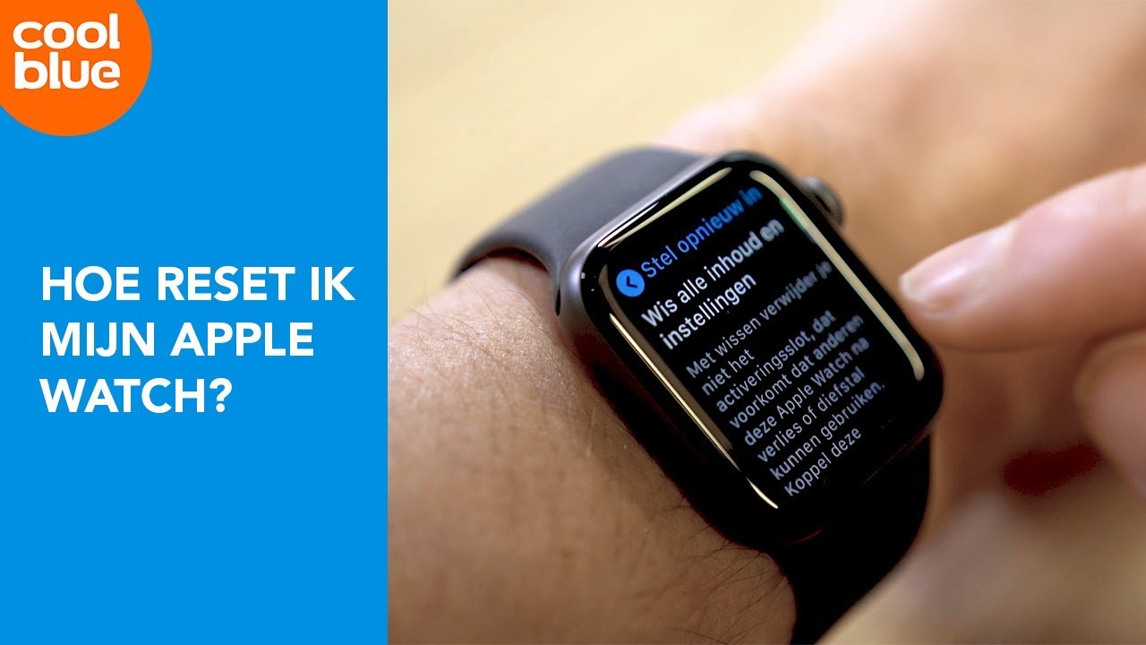 Hoe reset jij jouw Apple Watch? - Coolblue - alles voor een glimlach
