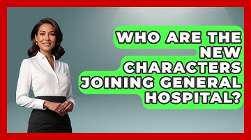 Who Are The New Characters Joining General Hospital? - Soap Opera Insider