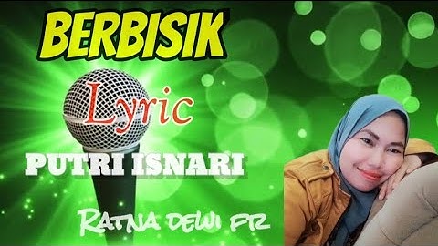 BERBISIK LYRIC /PUTRI ISNARI