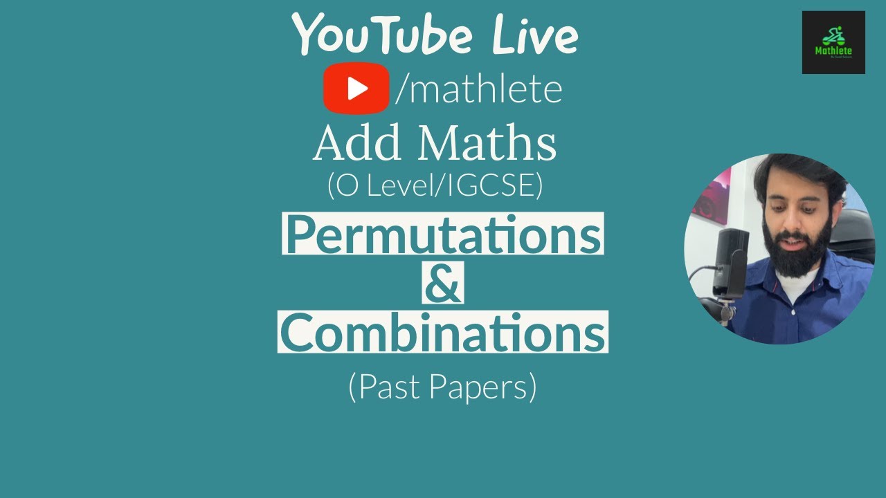 O Level IGCSE Add Math Permutations And Combinations Past Papers O Level IGCSE Add Math Permutations And Combinations Past Papers