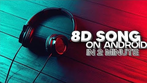 How to Make A 8D Song On Android in 2 Minute | Tech Life Guru