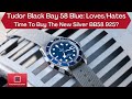 Tudor Black Bay 58 Blue Loves And Hates: Owner's Take On The New 2021 BB58 925- Is It Worth Buying?