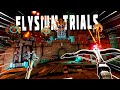 Elysium Trials - How Long Will You Last?