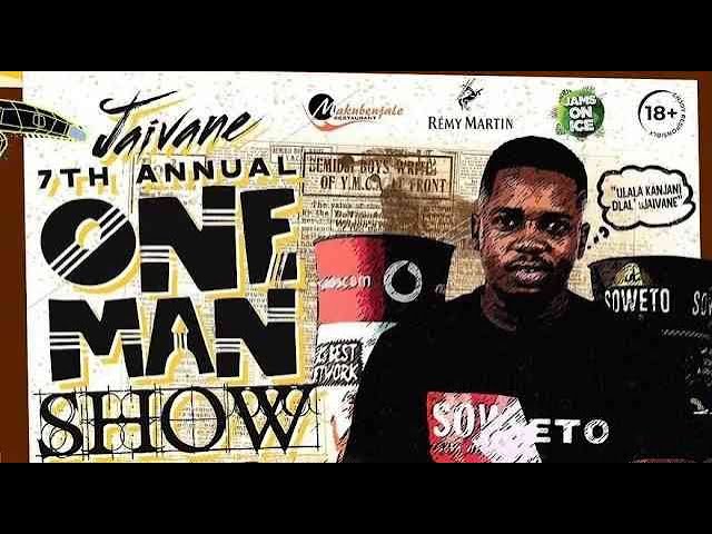 Dj Jaivane's 7th Annual One Man Show x Top Dawg Session's @ Makubenjalo
