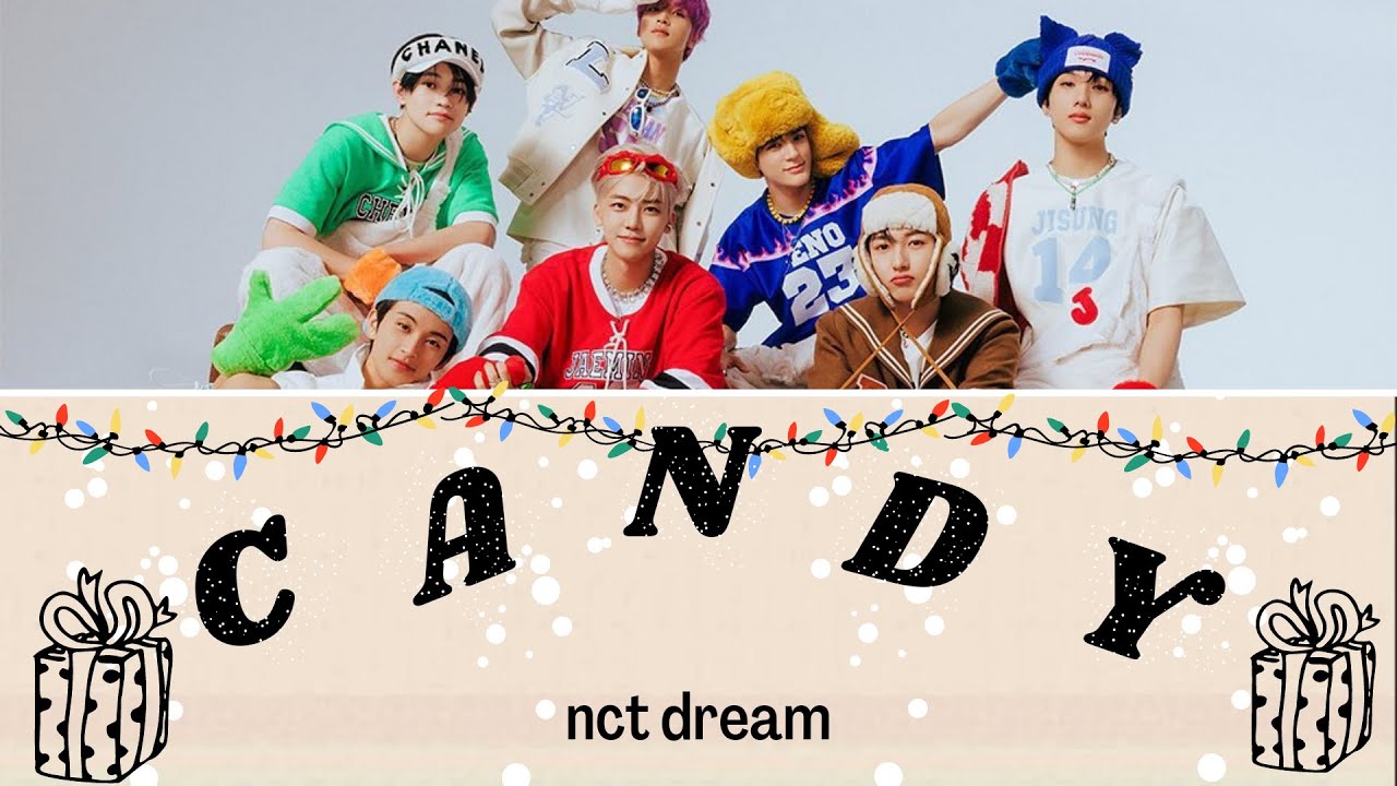 NCT DREAM 'Candy' lyrics YouTube