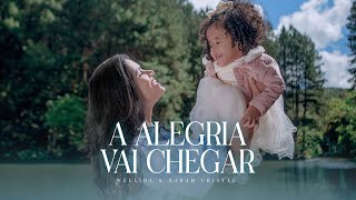 Video thumbnail of "A Alegria Vai Chegar - Ora Princesa feat. Wellida e Sarah Cristal (Official Video)"
