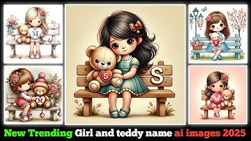 Ai teddy bear name with girl image | ai image video editing 2025 | Ai name image 2025 | #ai #bing