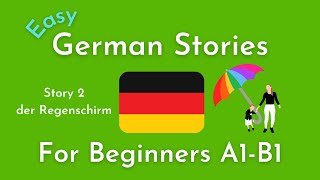Slow German Short Stories for Beginners / Story 2 der Regenschirm (A1-B1)