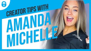 Creator Tips With Amanda Michelle | Fitness Enthusiast & OnlyFans Creator