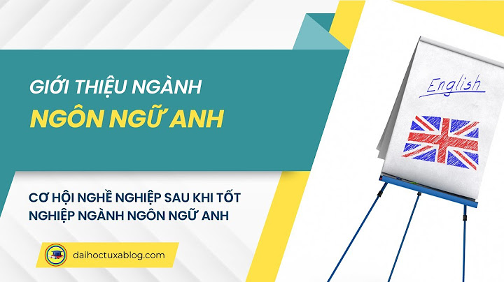 Các trường có ngành ngôn ngữ anh văn bằng 2 năm 2024