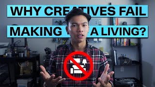Why Most Creators Fail At Making A Living (And How You Can Succeed)