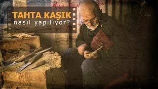 Tahta Kaşık Yapımı (Köprübaşı) / Carving a wooden spoon (English Subtitle)