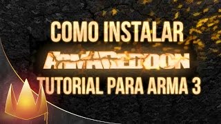 How to install Armageddon Mod | Addon   mission | Arma 3 | Spanish
