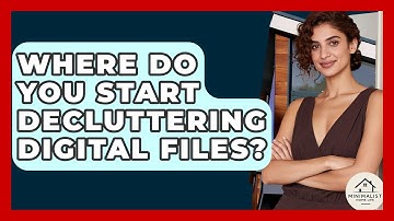 Where Do You Start Decluttering Digital Files? - Minimalist Home Life