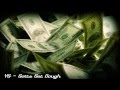 YG - Gotta Get Dough (Clear Bass Boost)