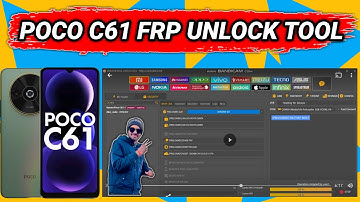 POCO C61 FRP Unlock Tool | POCO C61 FRP Unlock | POCO C61 FRP Bypass