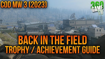 Call of Duty Modern Warfare 3 (2023) Back in the Field Trophy / Achievement Guide / Tutorial