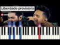 Liberdade Provisória - Henrique e Juliano | Piano Tutorial