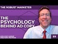 Get A Higher Response Rate On Your Ads | The Psychology Behind Ad Copy | The Robust Marketer E6