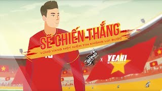 Sẽ Chiến Thắng - Cổ vũ VN chiến thắng AFF Cup 2018 | Yeah1 x Sting