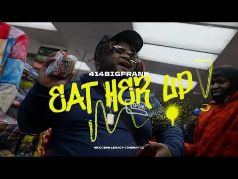 414bigfrank - Eat Her Up Official Music Video (Shot By @OceanLegacyCinematic )