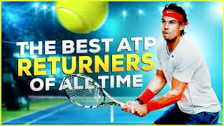 The Most Electrifying ATP Returners of All Time