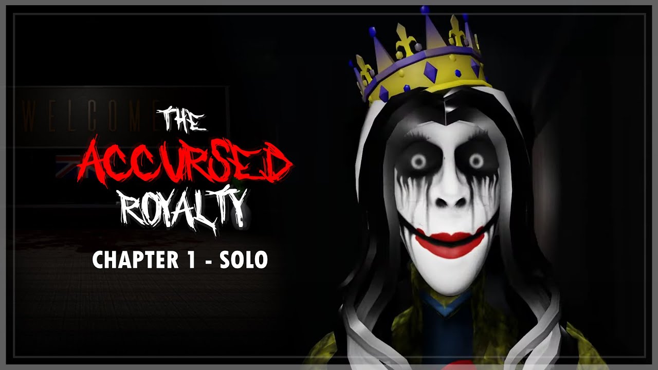 The Accursed Royalty - Chapter 1 - Solo (Full Walkthrough) | Roblox ...