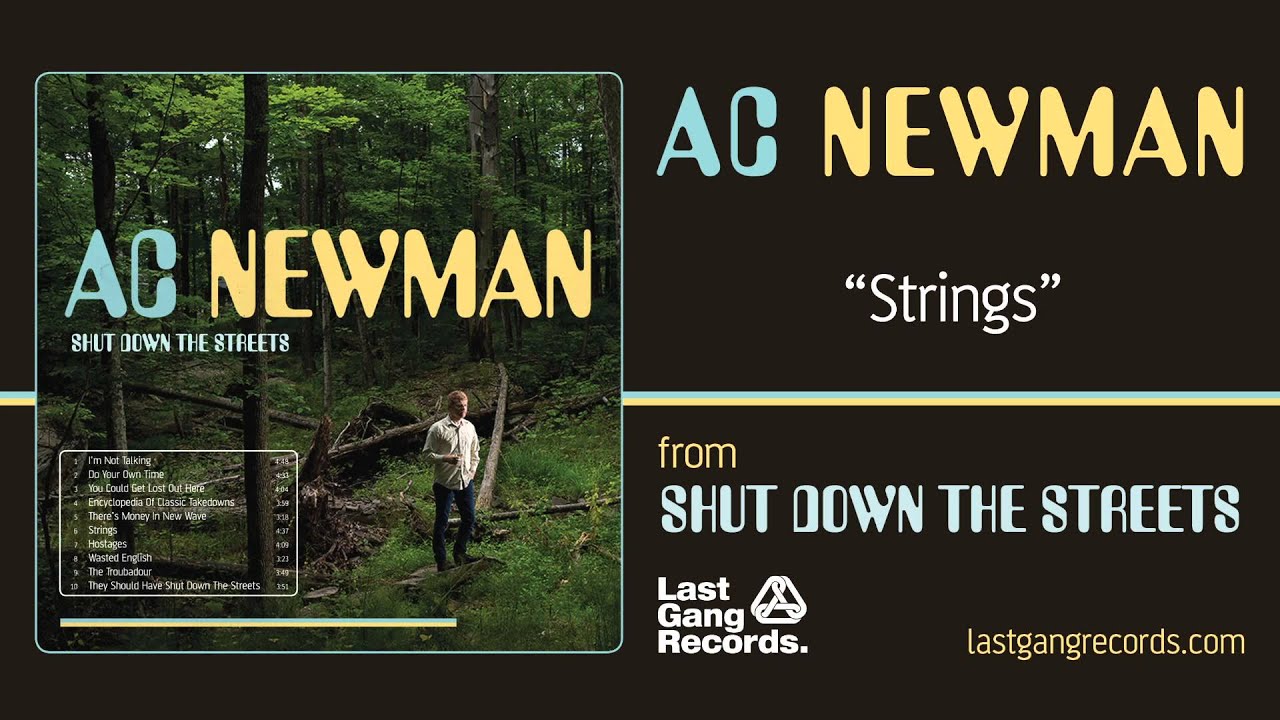 Watch A.C. Newman - Strings on YouTube Watch A.C. Newman - Strings on YouTube