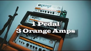 1 Pedal In 3 Orange Amps - Kuro Akuma Fuzz - Stoner Doom Demo Rocker30 - Crush 120 - Dual Terror