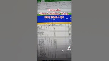 Hướng dẫn ghép 3 cột Ngày,  Tháng, Năm thành 1 cột #hangnganhatcuoi