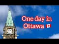 One day in Ottawa 🇨🇦