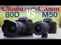 Canon 80D vs EOS M50