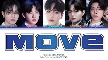 TREASURE (T5) "MOVE" Lyrics (트레저 (티5) "MOVE" 가사) (Color Coded Lyrics)