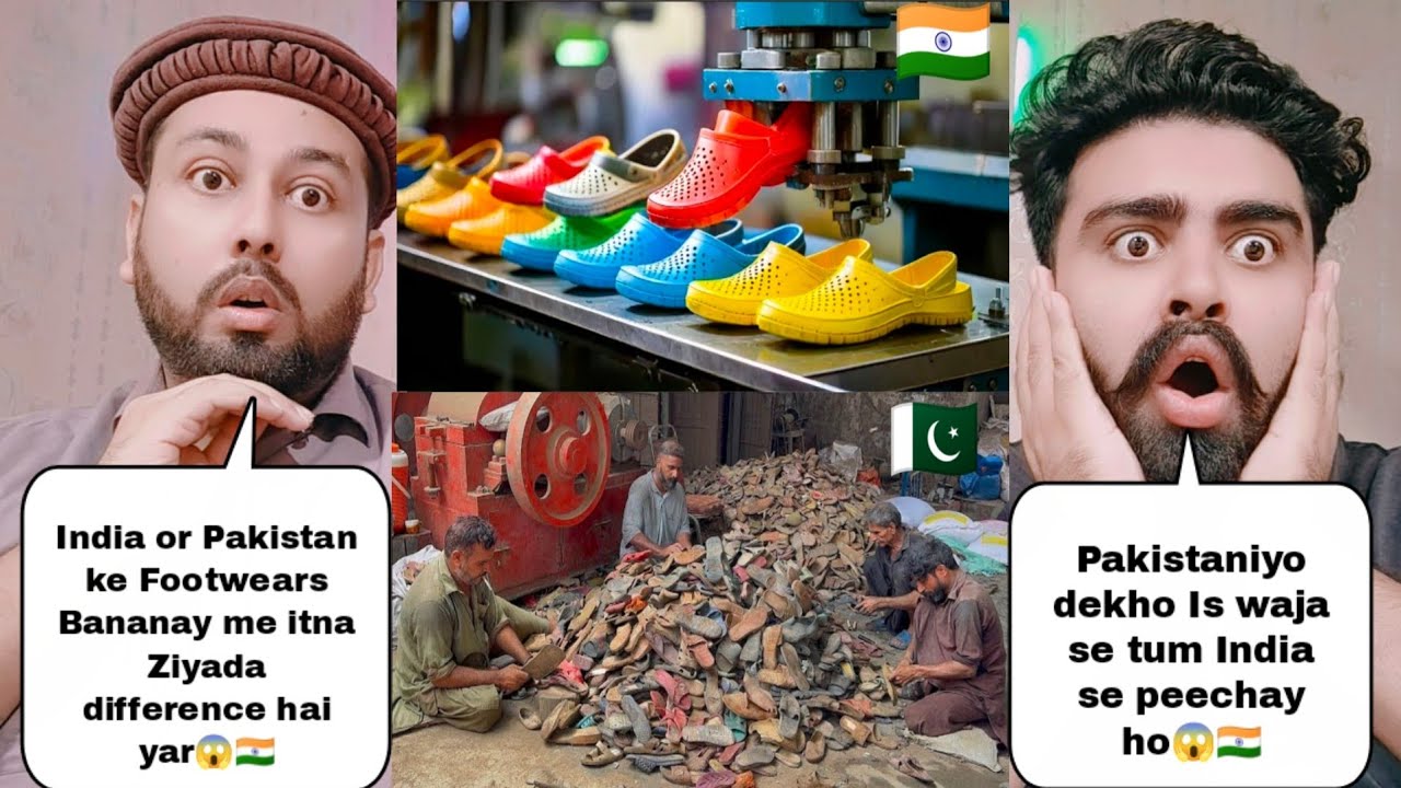 India Footwears Making Process Vs Pakistan Footwears Making Process
