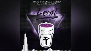 LEAN - Superiority x Towy x Osquel x Beltito x Sammy x Falsetto EPICENTER